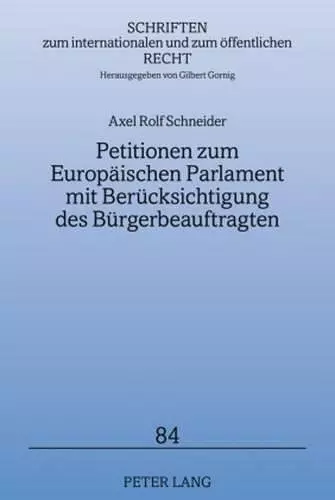 Petitionen Zum Europaeischen Parlament Mit Beruecksichtigung Des Buergerbeauftragten cover