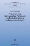 Petitionen Zum Europaeischen Parlament Mit Beruecksichtigung Des Buergerbeauftragten cover