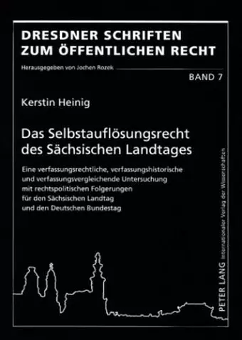 Das Selbstaufloesungsrecht Des Saechsischen Landtages cover