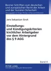 Einstellungs- Und Kuendigungskriterien Kirchlicher Arbeitgeber VOR Dem Hintergrund Des § 9 Agg cover