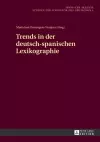 Trends in Der Deutsch-Spanischen Lexikographie cover