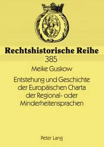 Entstehung Und Geschichte Der Europeaischen Charta Der Regional- Oder Minderheitensprachen cover