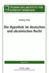 Die Hypothek Im Deutschen Und Ukrainischen Recht cover