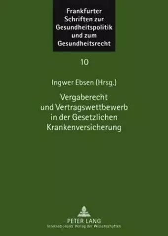 Vergaberecht Und Vertragswettbewerb in Der Gesetzlichen Krankenversicherung cover