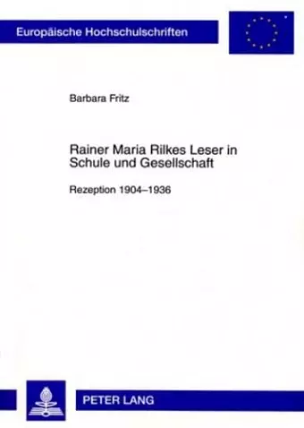 Rainer Maria Rilkes Leser in Schule Und Gesellschaft cover