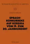 Sprachkonkurrenz Auf Korsika Vom 19. Zum 20. Jahrhundert cover