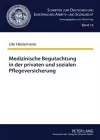 Medizinische Begutachtung in Der Privaten Und Sozialen Pflegeversicherung cover