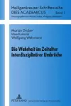 Die Wahrheit Im Zeitalter Interdisziplinaerer Umbrueche cover