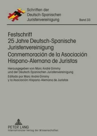 Festschrift 25 Jahre Deutsch-Spanische Juristenvereinigung / Conmemoración de la Asociación Hispano-Alemana de Juristas cover