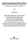 Stille Gesellschaft, Genussrecht Und Partiarisches Darlehen ALS Mezzanine Kapitaltitel Zur Finanzierung Einer Gmbh cover