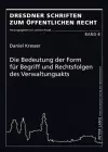 Die Bedeutung Der Form Fuer Begriff Und Rechtsfolgen Des Verwaltungsakts cover