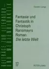 Fantasie Und Fantastik in Christoph Ransmayrs Roman «Die Letzte Welt» cover