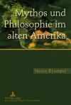 Mythos Und Philosophie Im Alten Amerika cover