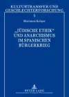 «Juedische Ethik» Und Anarchismus Im Spanischen Buergerkrieg cover