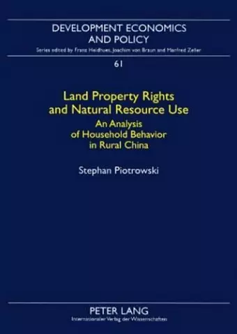 Land Property Rights and Natural Resource Use cover