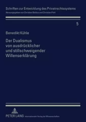 Der Dualismus Von Ausdruecklicher Und Stillschweigender Willenserklaerung cover