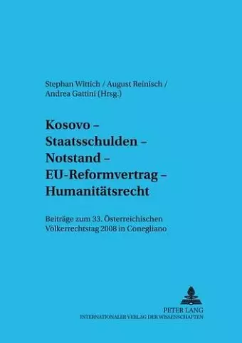 Kosovo - Staatsschulden - Notstand - Eu-Reformvertrag - Humanitaetsrecht cover