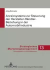 Anreizsysteme Zur Steuerung Der Hersteller-Haendler-Beziehung in Der Automobilindustrie cover