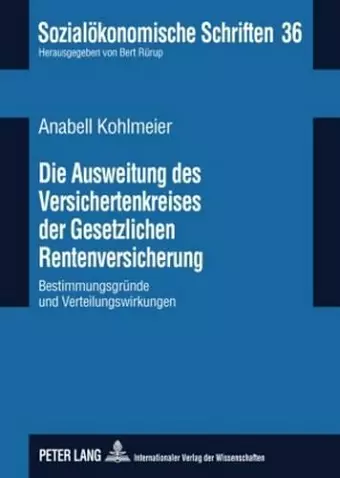 Die Ausweitung Des Versichertenkreises Der Gesetzlichen Rentenversicherung cover