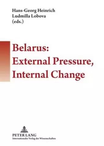 Belarus: External Pressure, Internal Change cover