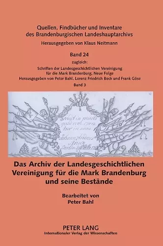 Das Archiv der Landesgeschichtlichen Vereinigung fuer die Mark Brandenburg und seine Bestaende cover