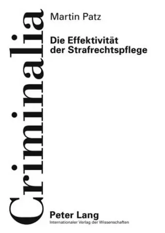 Die Effektivitaet Der Strafrechtspflege cover