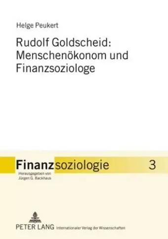 Rudolf Goldscheid: Menschenoekonom Und Finanzsoziologe cover