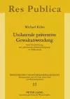 Unilaterale Praeventive Gewaltanwendung cover