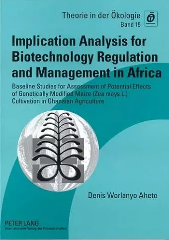 Implication Analysis for Biotechnology Regulation and Management in Africa cover