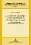 Die Einkunftserzielungsabsicht ALS Subjektives Besteuerungsmerkmal cover