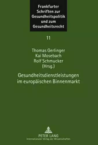 Gesundheitsdienstleistungen Im Europaeischen Binnenmarkt cover