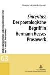 Sinceritas: Der Poetologische Begriff in Hermann Hesses Prosawerk cover