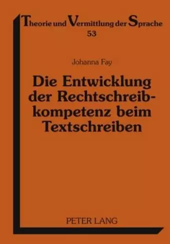 Die Entwicklung Der Rechtschreibkompetenz Beim Textschreiben cover