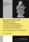 Das Spaetmittelalterliche Wallfahrtswesen Im Erzstift Magdeburg, Im Fuerstentum Anhalt Und Im Saechsischen Kurkreis cover