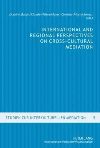 International and Regional Perspectives on Cross-Cultural Mediation cover