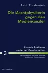 Die Machtphysikerin Gegen Den Medienkanzler cover