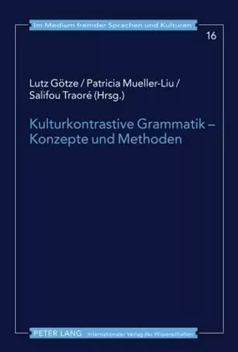 Kulturkontrastive Grammatik - Konzepte Und Methoden cover