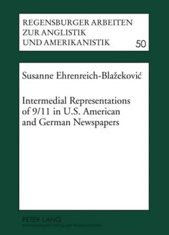 Intermedial Representations of 9/11 in U.S. American and German Newspapers cover