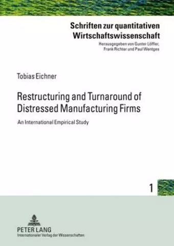 Restructuring and Turnaround of Distressed Manufacturing Firms cover