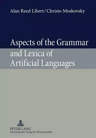 Aspects of the Grammar and Lexica of Artificial Languages cover