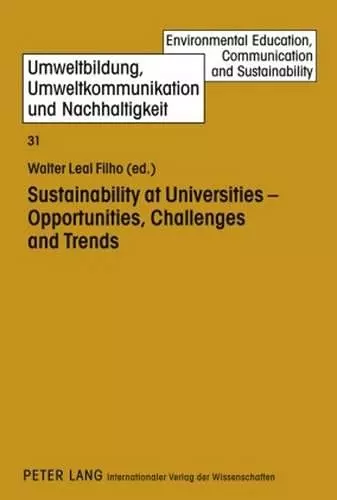 Sustainability at Universities - Opportunities, Challenges and Trends cover