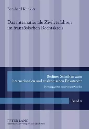 Das Internationale Zivilverfahren Im Franzoesischen Rechtskreis cover