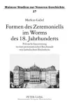 Formen Des Zeremoniells Im Worms Des 18. Jahrhunderts cover