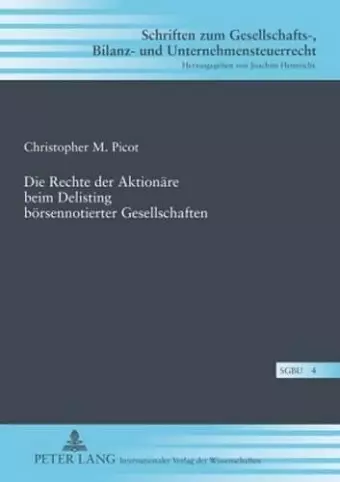 Die Rechte Der Aktionaere Beim Delisting Boersennotierter Gesellschaften cover