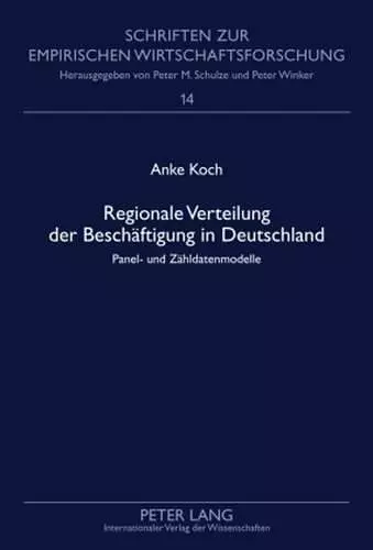 Regionale Verteilung Der Beschaeftigung in Deutschland cover