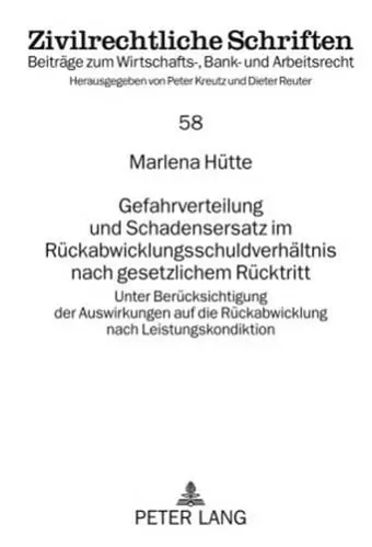 Gefahrverteilung Und Schadensersatz Im Rueckabwicklungsschuldverhaeltnis Nach Gesetzlichem Ruecktritt cover