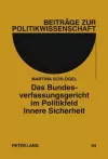 Das Bundesverfassungsgericht Im Politikfeld Innere Sicherheit cover