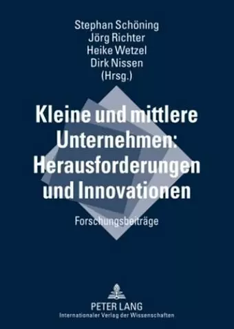 Kleine Und Mittlere Unternehmen: Herausforderungen Und Innovationen cover