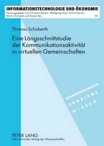 Eine Laengsschnittstudie Der Kommunikationsaktivitaet in Virtuellen Gemeinschaften cover