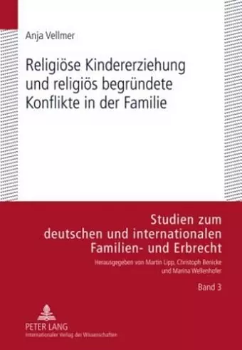 Religioese Kindererziehung Und Religioes Begruendete Konflikte in Der Familie cover